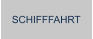 SCHIFFFAHRT