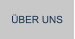 ÜBER UNS