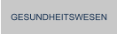 GESUNDHEITSWESEN