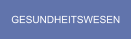 GESUNDHEITSWESEN