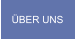 ÜBER UNS